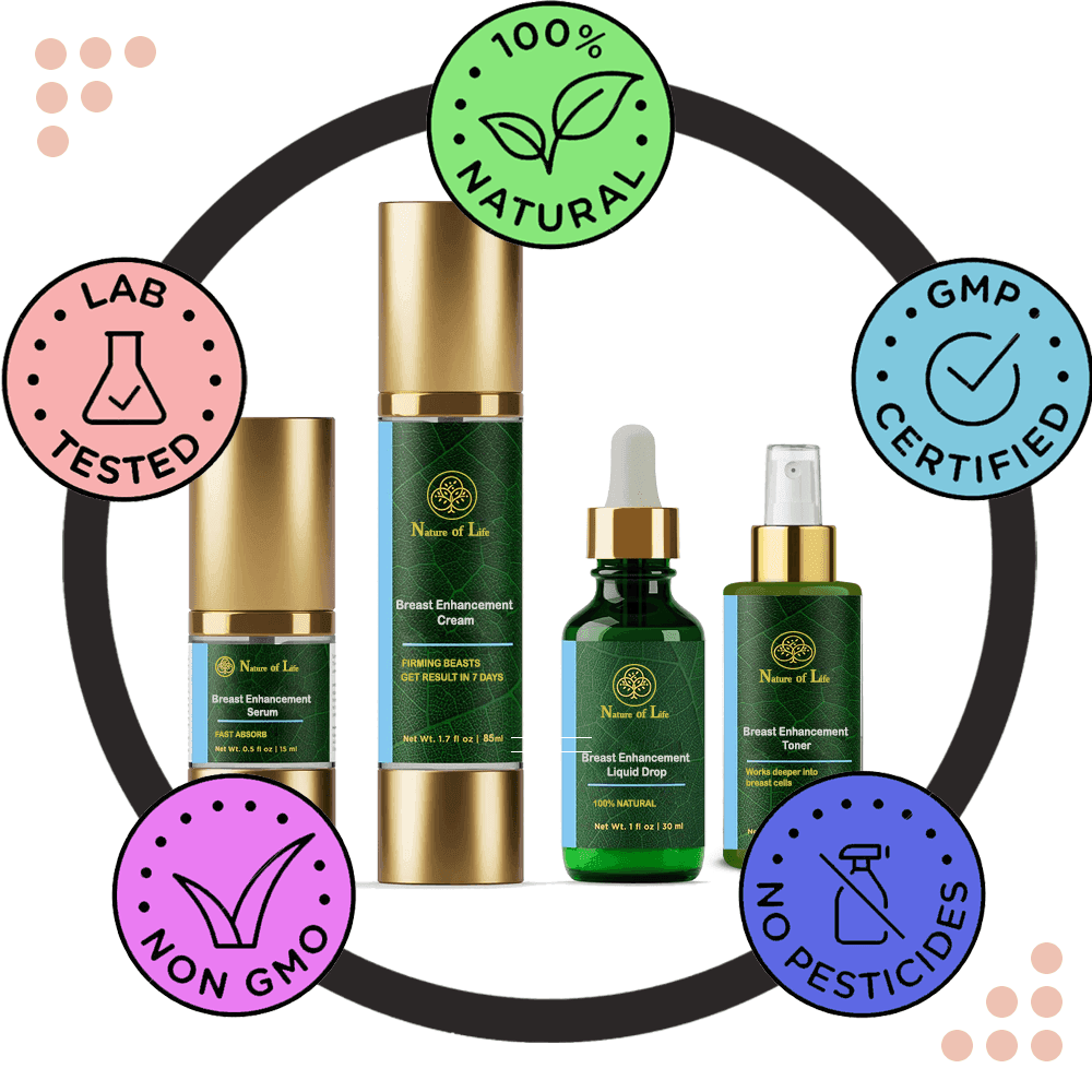 Nature of Life - Breast Enhancement Cream, Breast Enhancement Serum, Breast Enhancement Liquid Drops & Breast Enhancement Toner - Beauty Swiss