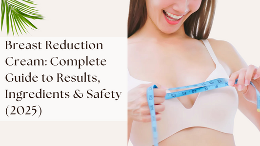 Breast Reduction Cream
